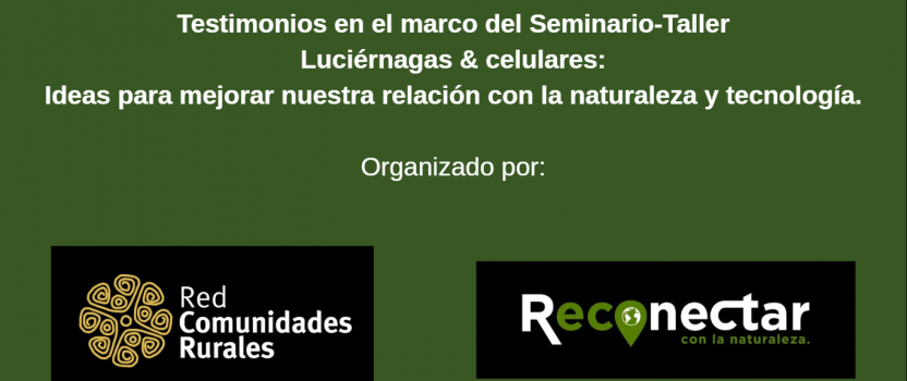 Testimonios del Seminario – Taller «Luciérnagas y celulares»